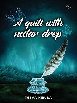 cover image of A Quill with Nectar Drop